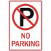 No Parking Sign 18 H 12 W Aluminum