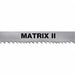 Band Saw Blade Matrix II 14 ft 9in. L.