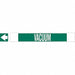 Pipe Marker Vacuum 4 in H 24 in W