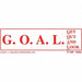 Get Out And Look (G.O.A.L.) Sign Clear