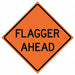 Flagger Ahead Traffic Sign 36 x 36 
