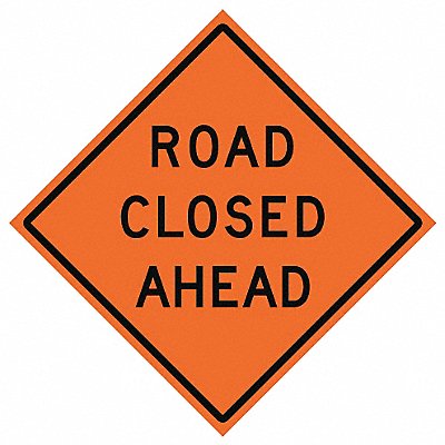 G7245 Road Closed Ahead Traffic Sign 48 x 48 