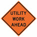 G7248 Utility Work Ahead Traffic Sign 48 x48 