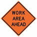 Work Area Ahead Traffic Sign 48 x 48 