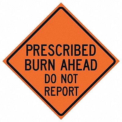 Prescribed Burn Traffic Sign 36 x 36 