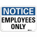 Notice Sign 10 inx14 in Aluminum