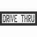 Pavement Stencil Drive Thru 24 in