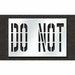 Pavement Stencil Do Not 36 in