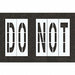 Pavement Stencil Do Not 48 in