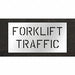 Stencil Fork Lift Traffic Area 15 in