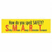 Safety Banner 28in x 96in Poly Sheeting