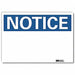 Notice Sign 7inx10in Reflective Sheeting