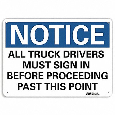 Notice Sign 10 inx14 in Aluminum