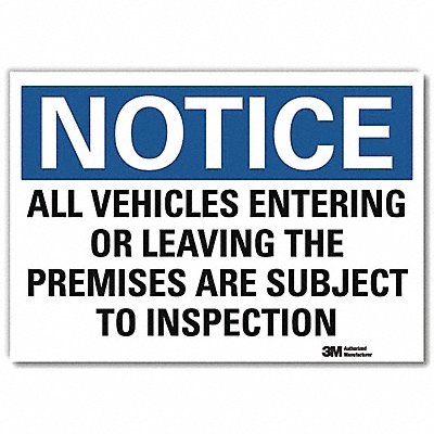 Notice Sign 10x14in Reflective Sheeting