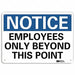 Notice Sign 7 in x 10 in Aluminum
