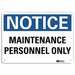 Notice Sign 10 inx14 in Plastic