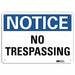 Notice Sign 7 in x 10 in Aluminum