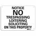 Notice Sign 10 in x 14 in Plastic