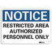 Notice Sign 7 inx10 in Plastic
