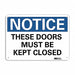 Notice Sign 7 in x 10 in Aluminum