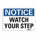 Notice Sign 10 inx14 in Aluminum