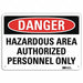 Danger Sign 10 in x 14 in Plastic