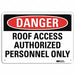 Danger Sign 10 inx14 in Aluminum