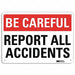 Safety Sign 7 in x 10 in Aluminum