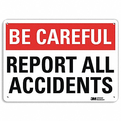 Be Careful Sign 10 in x 14 in Aluminum