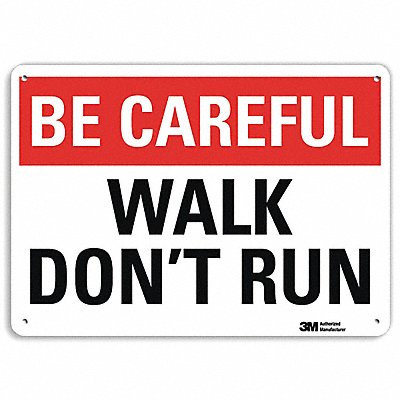 Be Careful Sign 10 in x 14 in Aluminum