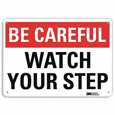 Be Careful Sign 10 inx14 in Aluminum