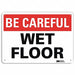 Safety Sign 10 in x 14 in Plastic