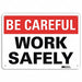 Safety Sign 7 inx10 in Plastic