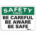 Safety First Sign 10 inx14 in Aluminum