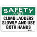 Safety First Sign 7 in x 10 in Aluminum