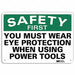 Safety First Sign 7 in x 10 in Aluminum