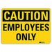Caution Sign 7 in x 10 in Aluminum