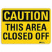 Caution Sign 7 in x 10 in Aluminum