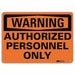 Warning Sign 10 in x 14 in Aluminum