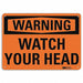 Warning Sign 7 in x 10 in Aluminum