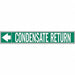 Pipe Marker Condensate Return 1in H