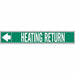 Pipe Mrkr Heating Retrn 1in H 8in W