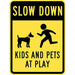 Kids and Pets at Play Sign 24 x 18 
