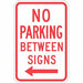 No Parking Between Parking Sign 18 x12 