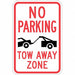 Tow Zone No Parking Sign 18 x 12 