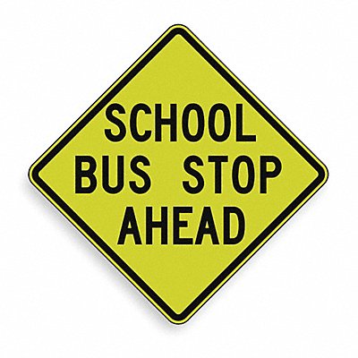 School Bus Stop Ahead Sign 30 x 30 