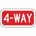 4-Way Traffic Sign 6 x 12 