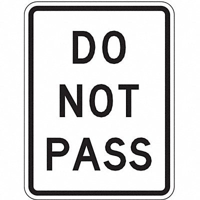 Do Not Pass Traffic Sign 24 x 18 