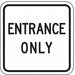 Entrance Only Parking Sign 18 x 18 