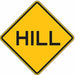 Hill Traffic Sign 24 x 24 